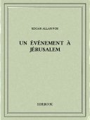 Un événement à Jérusalem - Poe, Edgar Allan - Bibebook cover