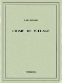 Crime de village - Renard, Jules - Bibebook cover