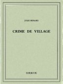 Crime de village - Renard, Jules - Bibebook cover