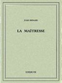 La maîtresse - Renard, Jules - Bibebook cover