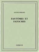 Fantômes et fatoches - Renard, Maurice - Bibebook cover