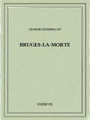 Bruges-la-Morte - Rodenbach, Georges - Bibebook cover