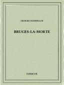 Bruges-la-Morte - Rodenbach, Georges - Bibebook cover