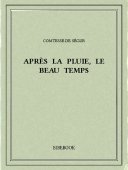 Après la pluie, le beau temps - Ségur, Comtesse de - Bibebook cover