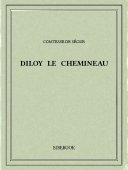 Diloy le chemineau - Ségur, Comtesse de - Bibebook cover