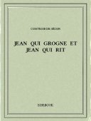 Jean qui grogne et Jean qui rit - Ségur, Comtesse de - Bibebook cover