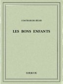 Les bons enfants - Ségur, Comtesse de - Bibebook cover