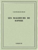 Les malheurs de Sophie - Ségur, Comtesse de - Bibebook cover
