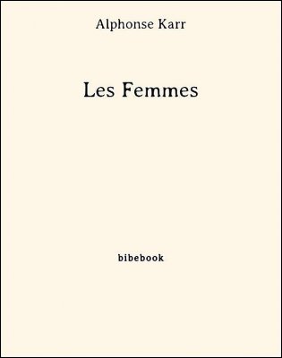 Les Femmes - Karr, Alphonse - Bibebook cover