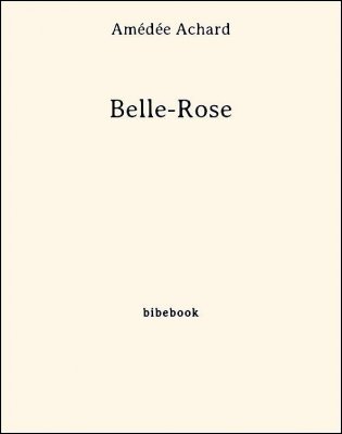 Belle-Rose - Achard, Amédée - Bibebook cover