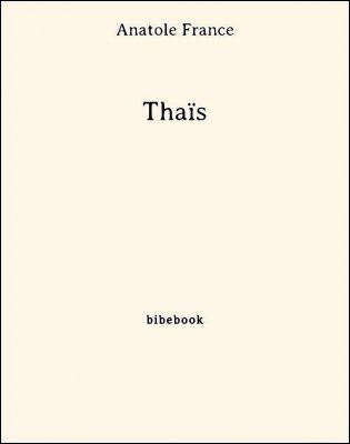 Thaïs - France, Anatole - Bibebook cover