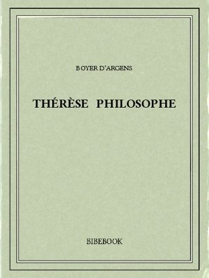 Thérèse philosophe - Argens, Boyer d&#039; - Bibebook cover