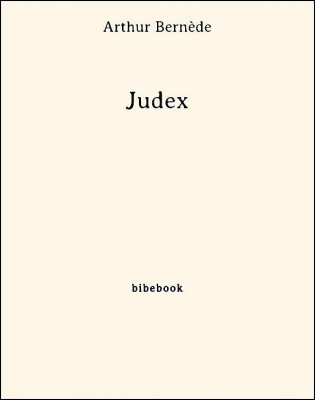 Télécharger : Judex - Bernède, Arthur Judex - Bernède, Arthur - Bibebook cover
