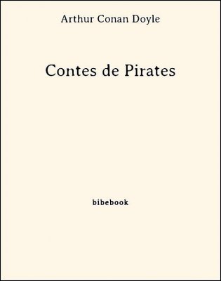 Contes de Pirates - Doyle, Arthur Conan - Bibebook cover