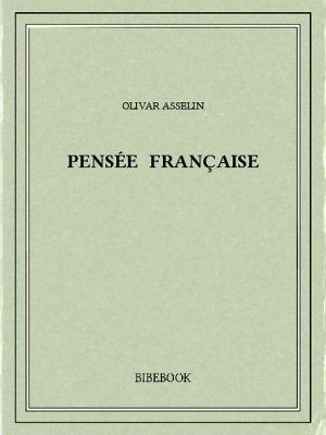 Pensée française - Asselin, Olivar - Bibebook cover