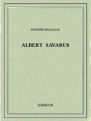 Albert Savarus - Balzac, Honoré de - Bibebook cover
