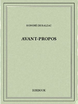 Avant-propos - Balzac, Honoré de - Bibebook cover