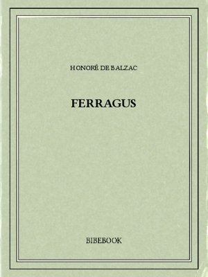 Ferragus - Balzac, Honoré de - Bibebook cover