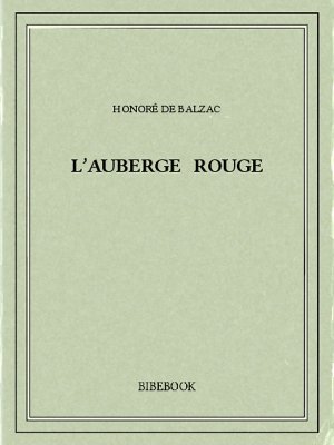 L’auberge rouge - Balzac, Honoré de - Bibebook cover