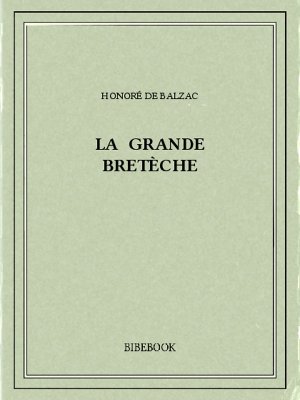 La grande Bretèche - Balzac, Honoré de - Bibebook cover