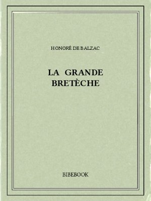 La grande Bretèche - Balzac, Honoré de - Bibebook cover