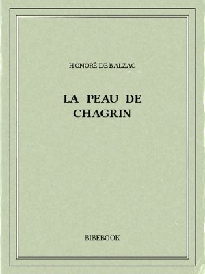 La peau de chagrin - Balzac, Honoré de - Bibebook cover