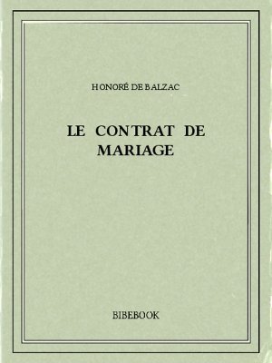 Le contrat de mariage - Balzac, Honoré de - Bibebook cover