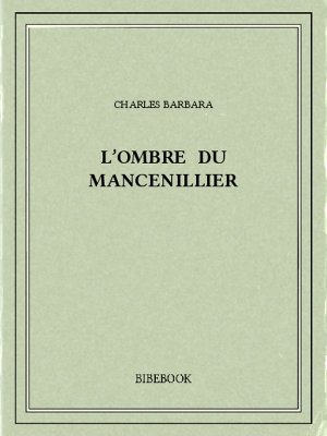 L’ombre du mancenillier - Barbara, Charles - Bibebook cover