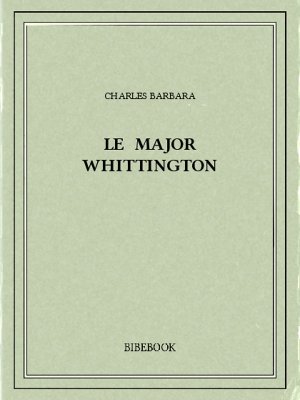 Le major Whittington - Barbara, Charles - Bibebook cover
