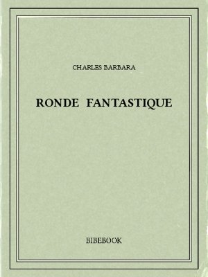 Ronde fantastique - Barbara, Charles - Bibebook cover