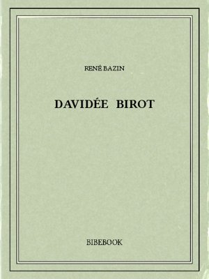 Davidée Birot - Bazin, René - Bibebook cover