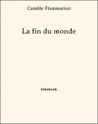 La fin du monde - Flammarion, Camille - Bibebook cover