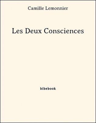Les Deux Consciences - Lemonnier, Camille - Bibebook cover
