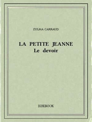 La petite Jeanne - Carraud, Zulma - Bibebook cover