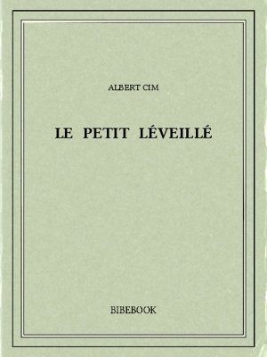 Le petit Léveillé - Cim, Albert - Bibebook cover