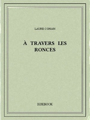 À travers les ronces - Conan, Laure - Bibebook cover
