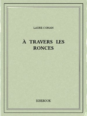 À travers les ronces - Conan, Laure - Bibebook cover