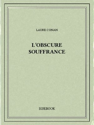 L&#039;obscure souffrance - Conan, Laure - Bibebook cover