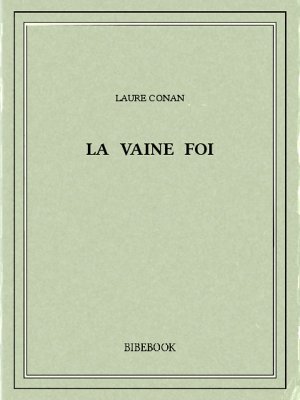 La vaine foi - Conan, Laure - Bibebook cover