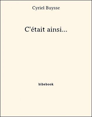 C&#039;était ainsi... - Buysse, Cyriel - Bibebook cover