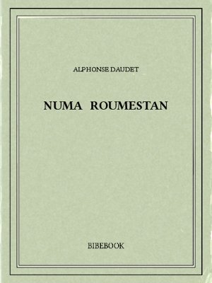 Numa Roumestan - Daudet, Alphonse - Bibebook cover