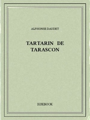 Tartarin de Tarascon - Daudet, Alphonse - Bibebook cover
