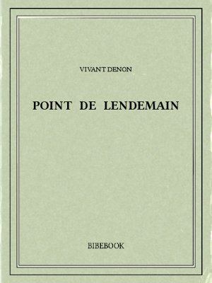 Point de lendemain - Denon, Vivant - Bibebook cover