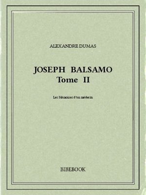 Joseph Balsamo II - Dumas, Alexandre - Bibebook cover