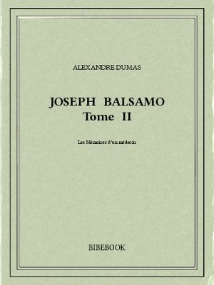 Joseph Balsamo II - Dumas, Alexandre - Bibebook cover