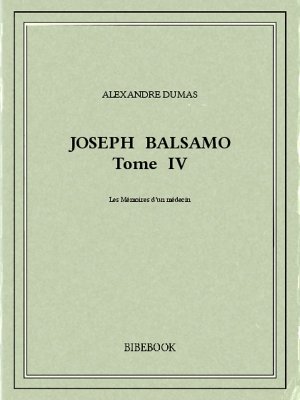 Joseph Balsamo IV - Dumas, Alexandre - Bibebook cover