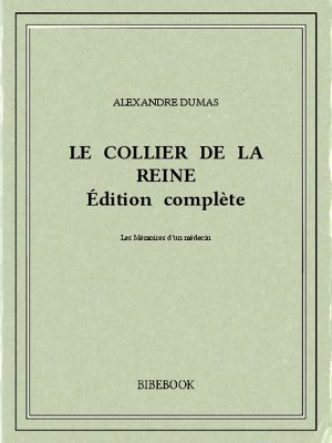 Le collier de la reine - Dumas, Alexandre - Bibebook cover