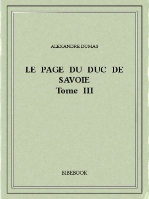 Le page du duc de Savoie III - Dumas, Alexandre - Bibebook cover