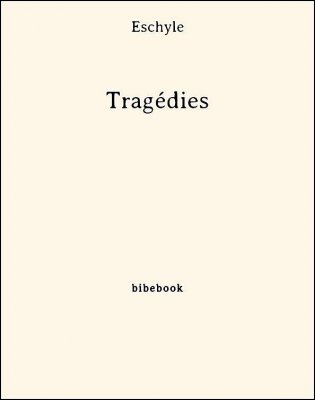 Tragédies - Eschyle - Bibebook cover
