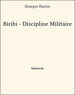 Biribi - Discipline Militaire - Darien, Georges - Bibebook cover